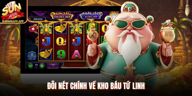 Đôi nét chính về Kho Báu Tứ Linh