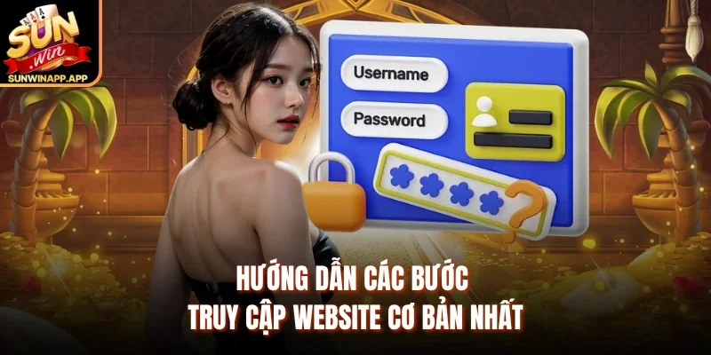 Hướng dẫn các bước truy cập website cơ bản nhất