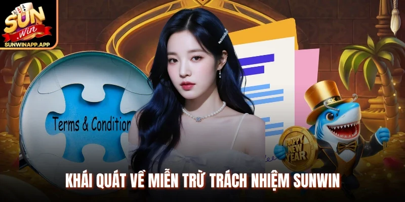 Khái quát về Miễn trừ trách nhiệm Sunwin