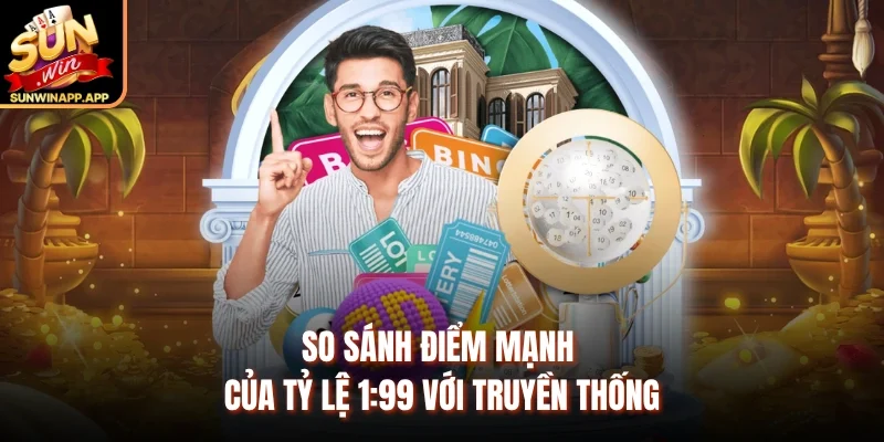 So sánh điểm mạnh của tỷ lệ 1:99 với truyền thống